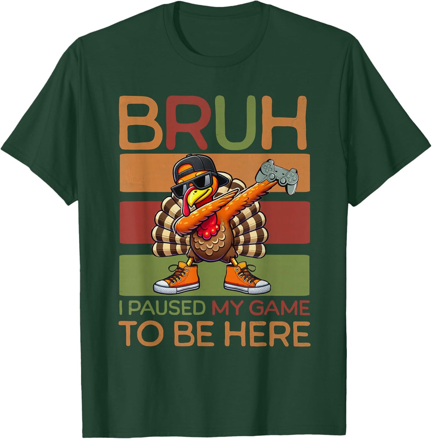 Bruh I Paused My Game To Be Here Thanksgiving Kid Boys Gamer T-Shirt - T-Shirt | Forest