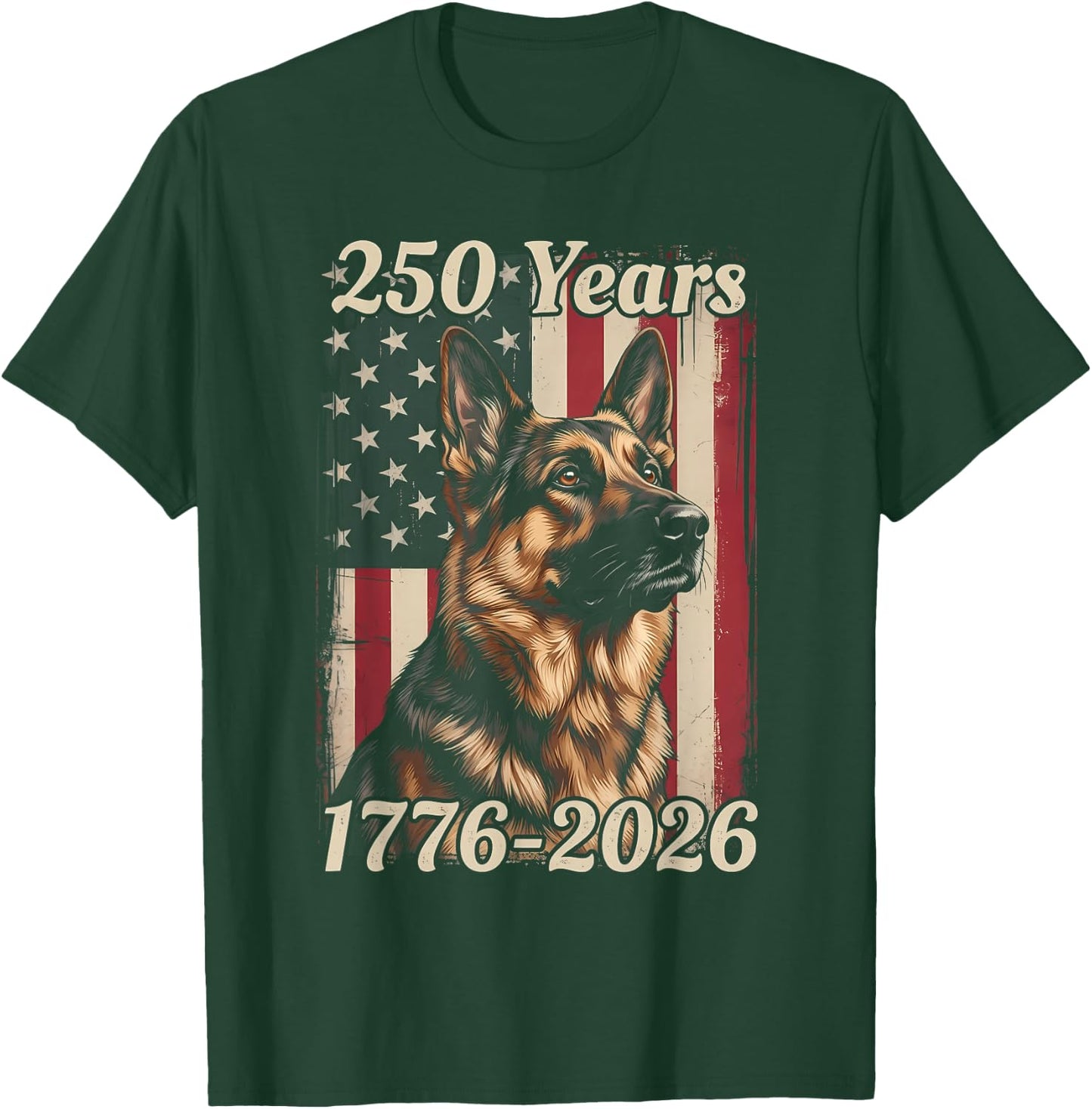 250 Years 250th Anniversary 4th of July German Shepherd Dog T-Shirt - T-Shirt | Forest