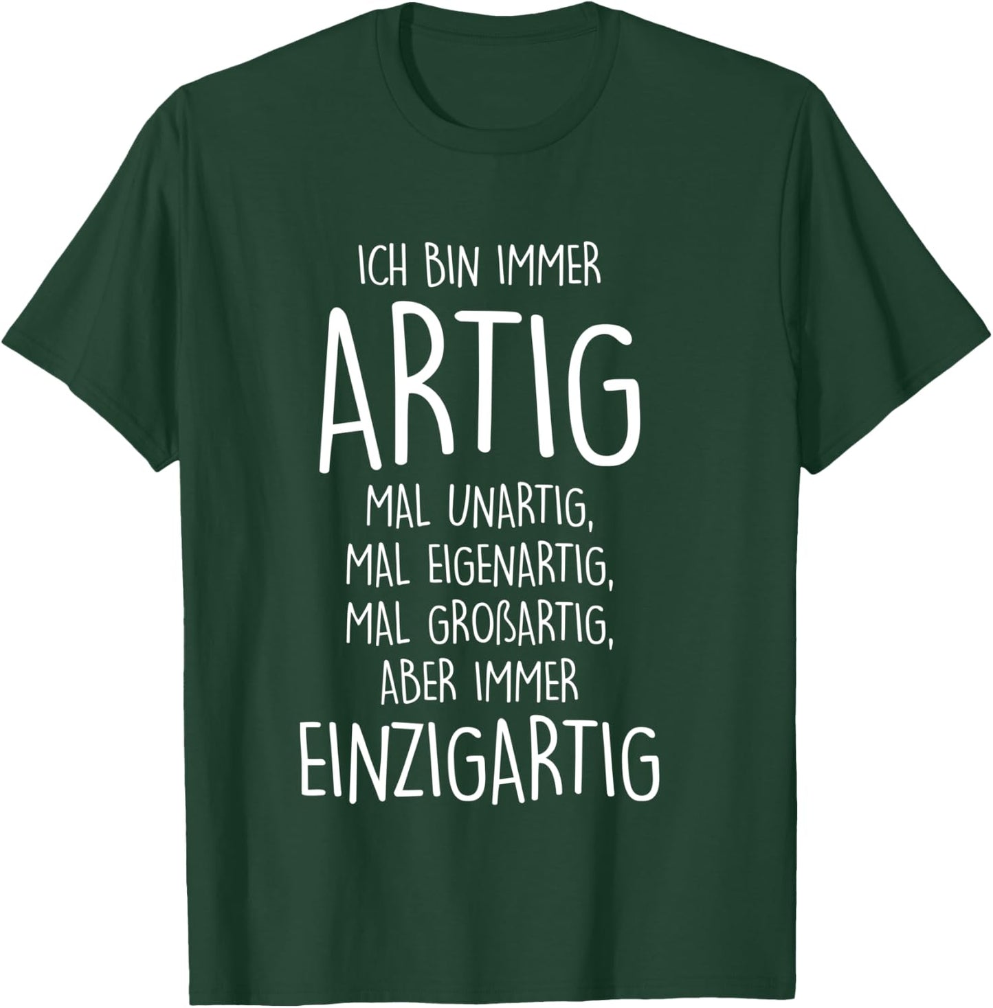 Ich BIN IMMER ARTIG mal unartig mal eigenartig großartig Long-Sleeved Shirt, black T-Shirt - T-Shirt | Forest