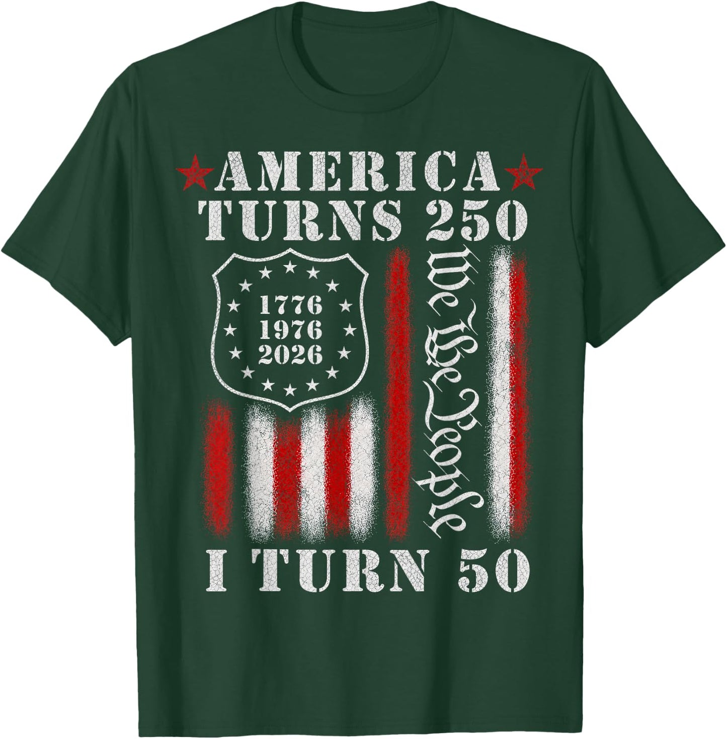 America Turns 250 I Turn 50 1976 Funny 50th Birthday T-Shirt - T-Shirt | Forest