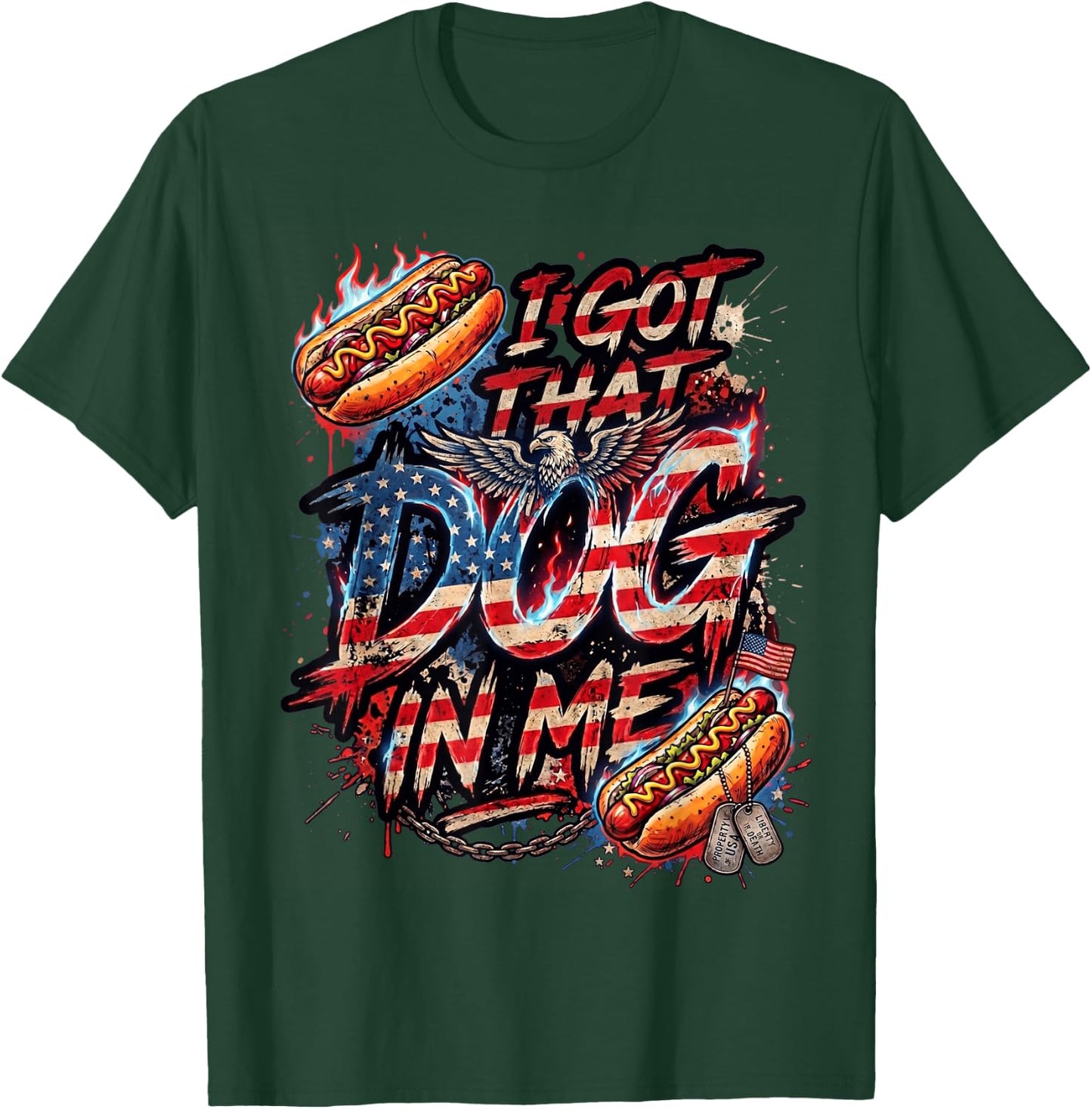 I Got that Dog in Me Funny Hot Dog Fourth of July Men Women T-Shirt - T-Shirt | Forest