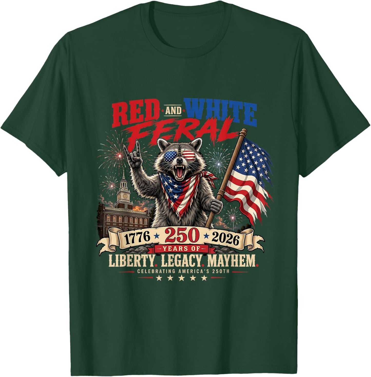 Red White and Feral America 250th Independence Day Raccoon T-Shirt - T-Shirt | Forest
