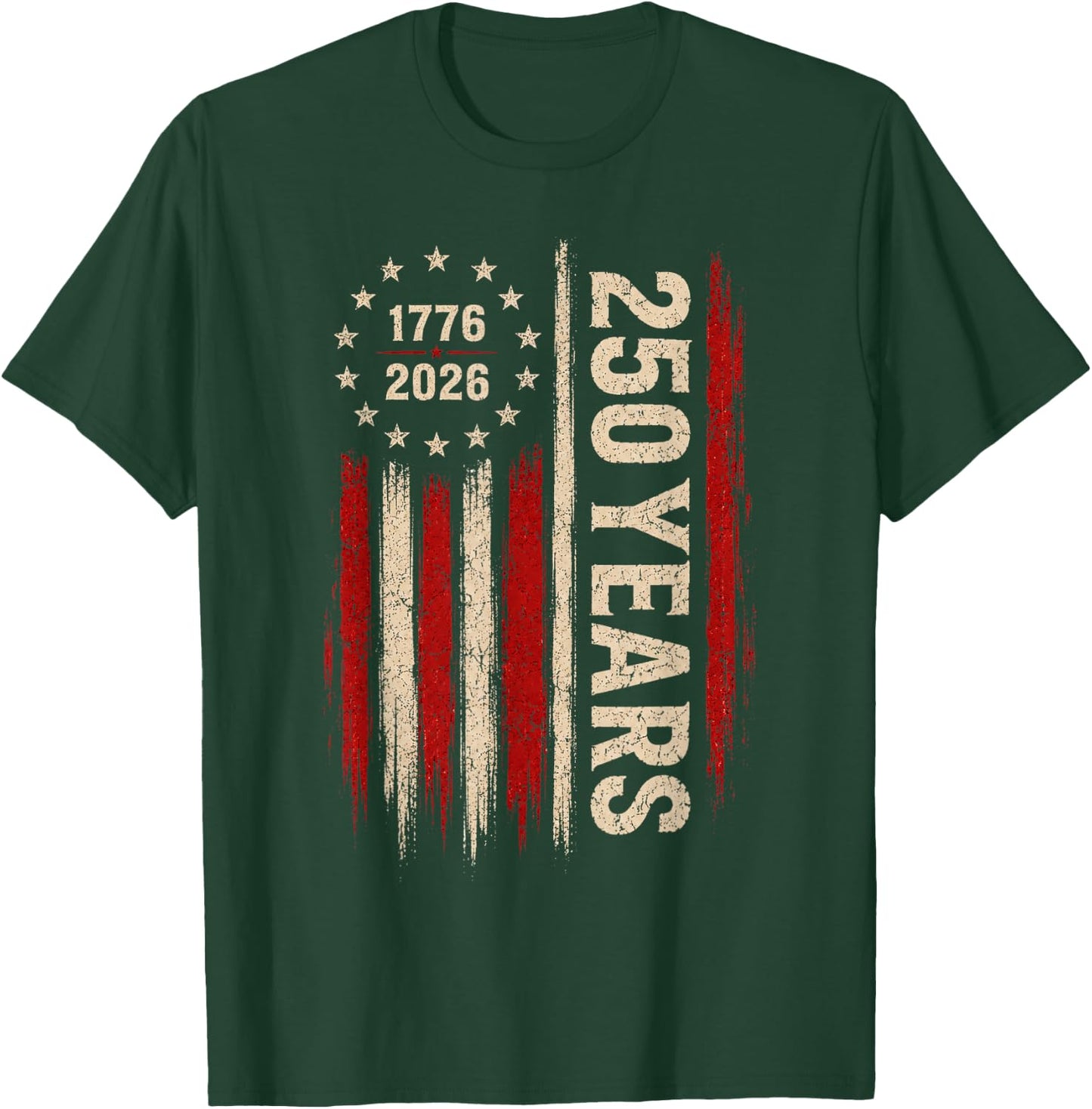 250 Year American Flag 250th Anniversary USA 4th of July T-Shirt - T-Shirt | Forest