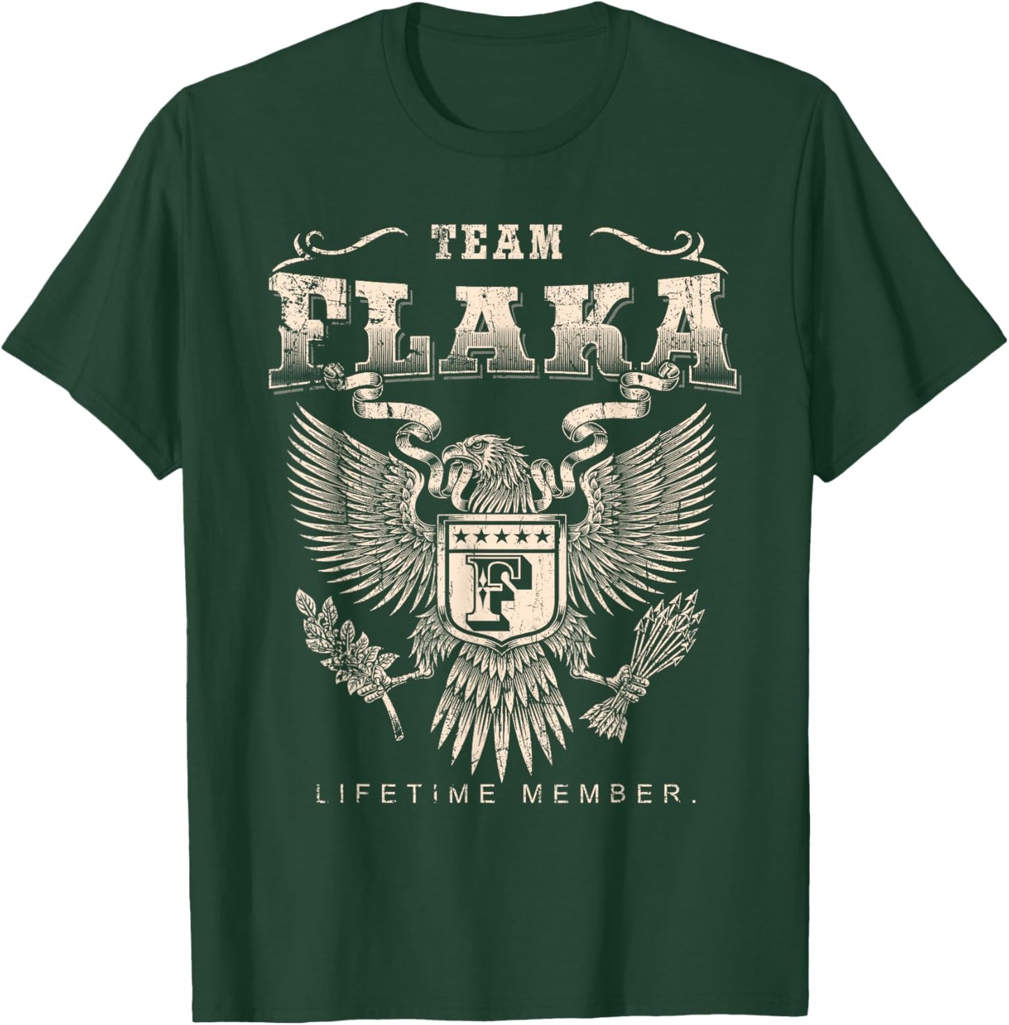 Team Flaka Lifetime Member - Flaka Name T-Shirt - T-Shirt | Forest