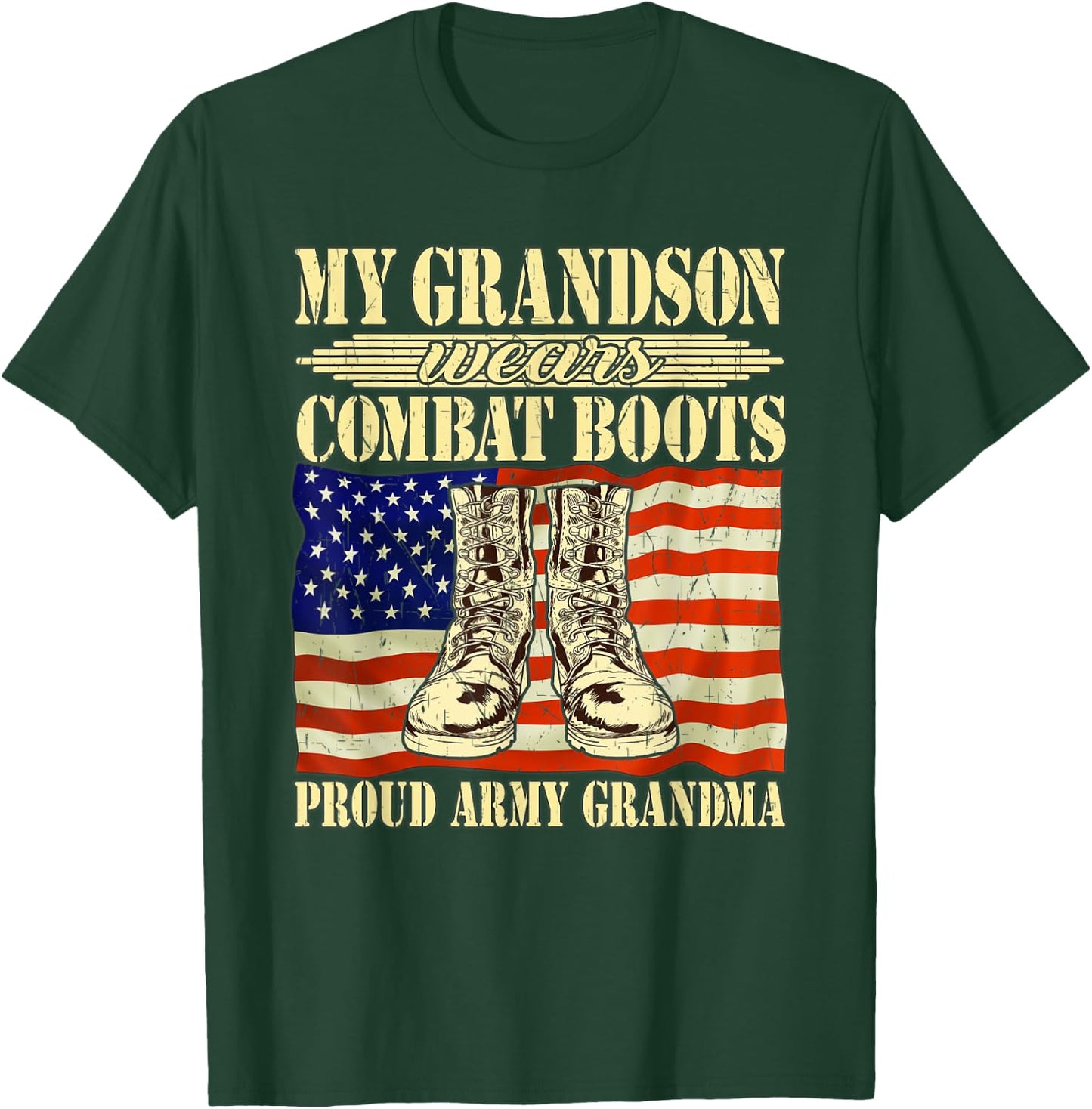 My Grandson Wears Combat Boots Military Proud Army Grandma T-Shirt - T-Shirt | Forest