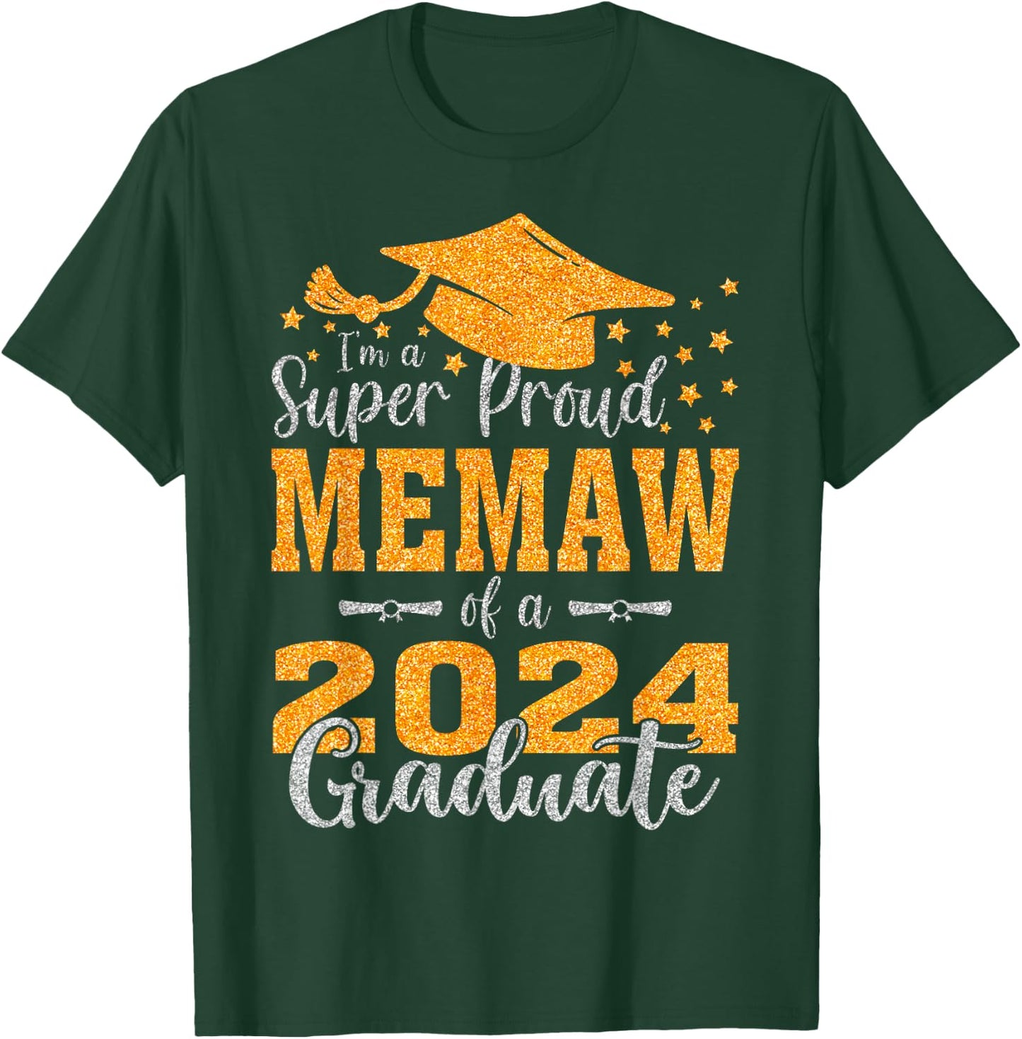 I'm A Super Proud Memaw Of A 2024 Graduate T-Shirt - T-Shirt | Forest