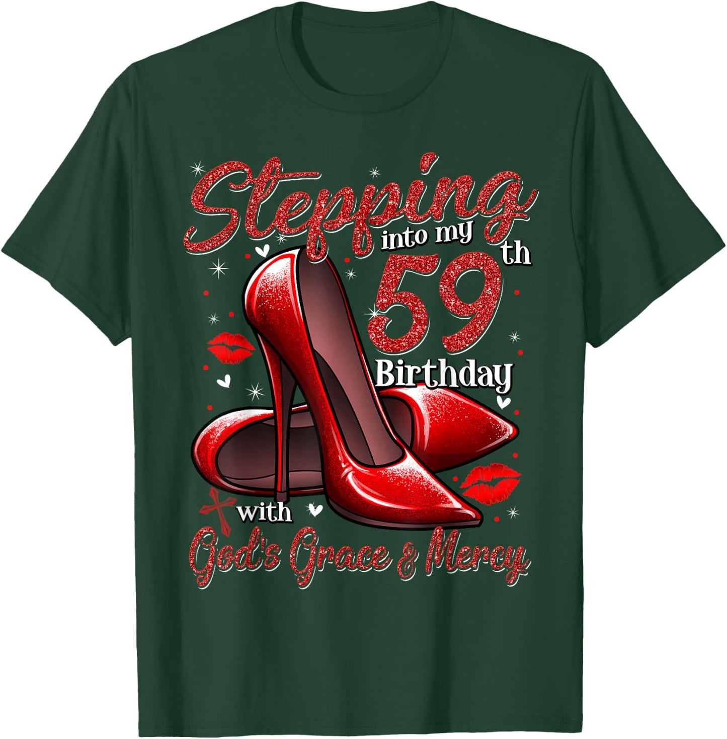 High Heels Stepping Into My 59th Birthday 59 and Fabulous T-Shirt - T-Shirt | Forest