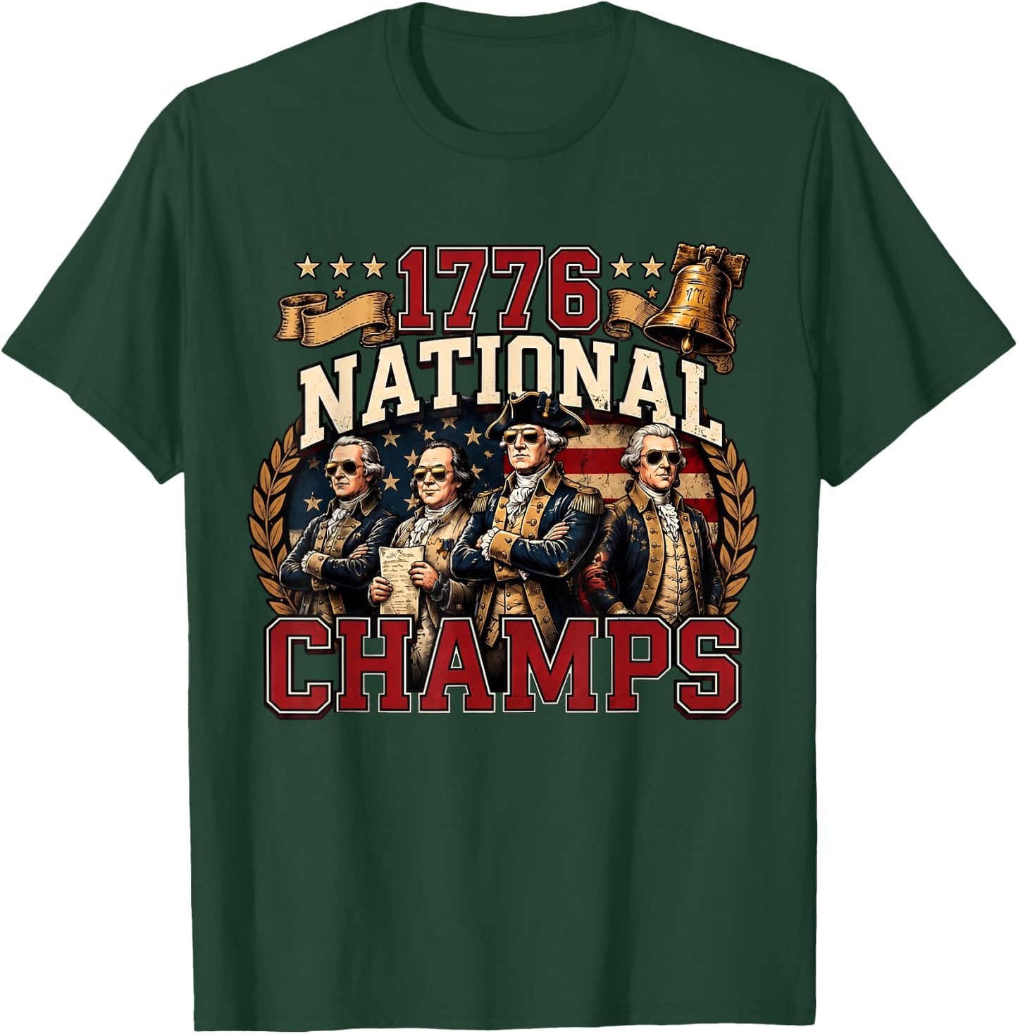 1776 National Champs Funny Patriotic America Founding Father T-Shirt - T-Shirt | Forest