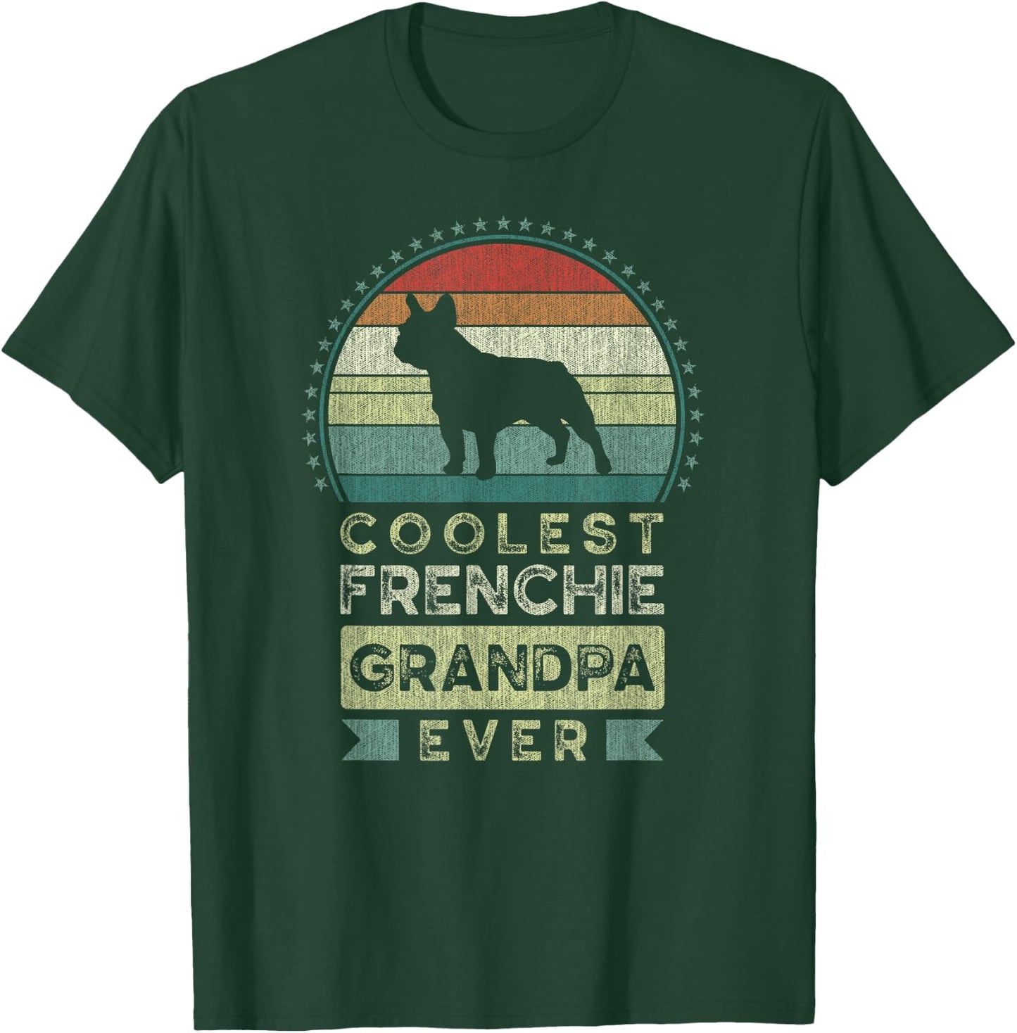 Coolest Frenchie Grandpa Ever, Father's Day, French Bulldog T-Shirt - T-Shirt | Forest