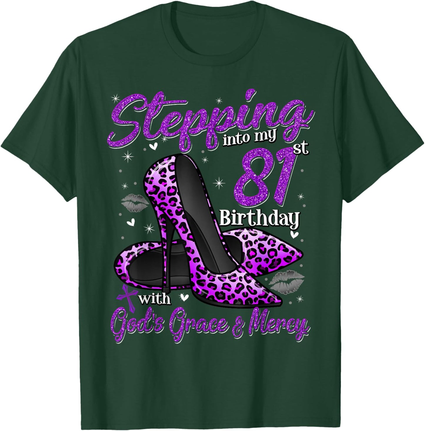 High Heels Stepping Into My 81st Birthday 81 and Fabulous T-Shirt - T-Shirt | Forest