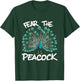 Fear The Peacock Funny for Zookeeper and Ornithologist T-Shirt - T-Shirt | Forest