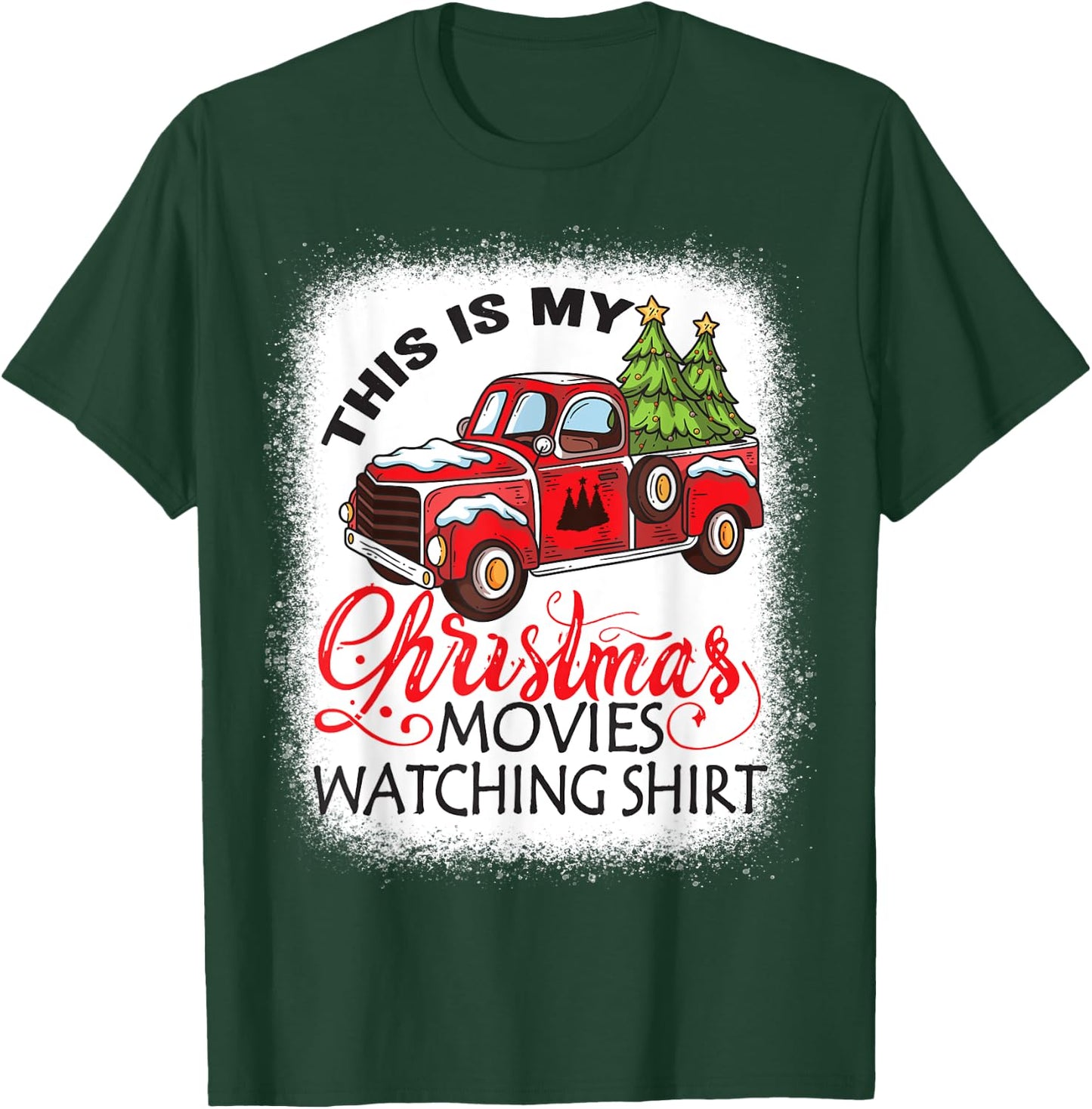 This Is My Christmas Movies Watching Shirt Bleached Xmas T-Shirt - T-Shirt | Forest