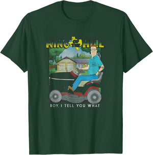 King Of The Hill Hank Hill Lawnmower I'll Tell You What T-Shirt - T-Shirt | Forest