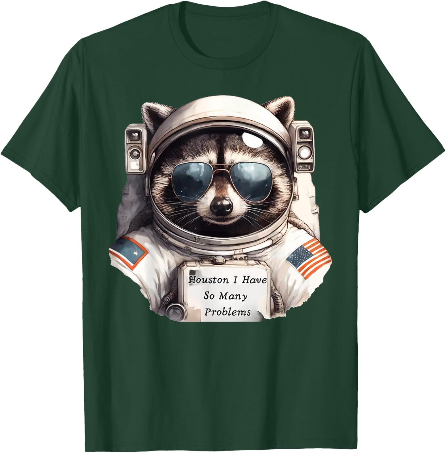 Houston I Have So Many Problems Funny Space Raccoon Meme T-Shirt - T-Shirt | Forest