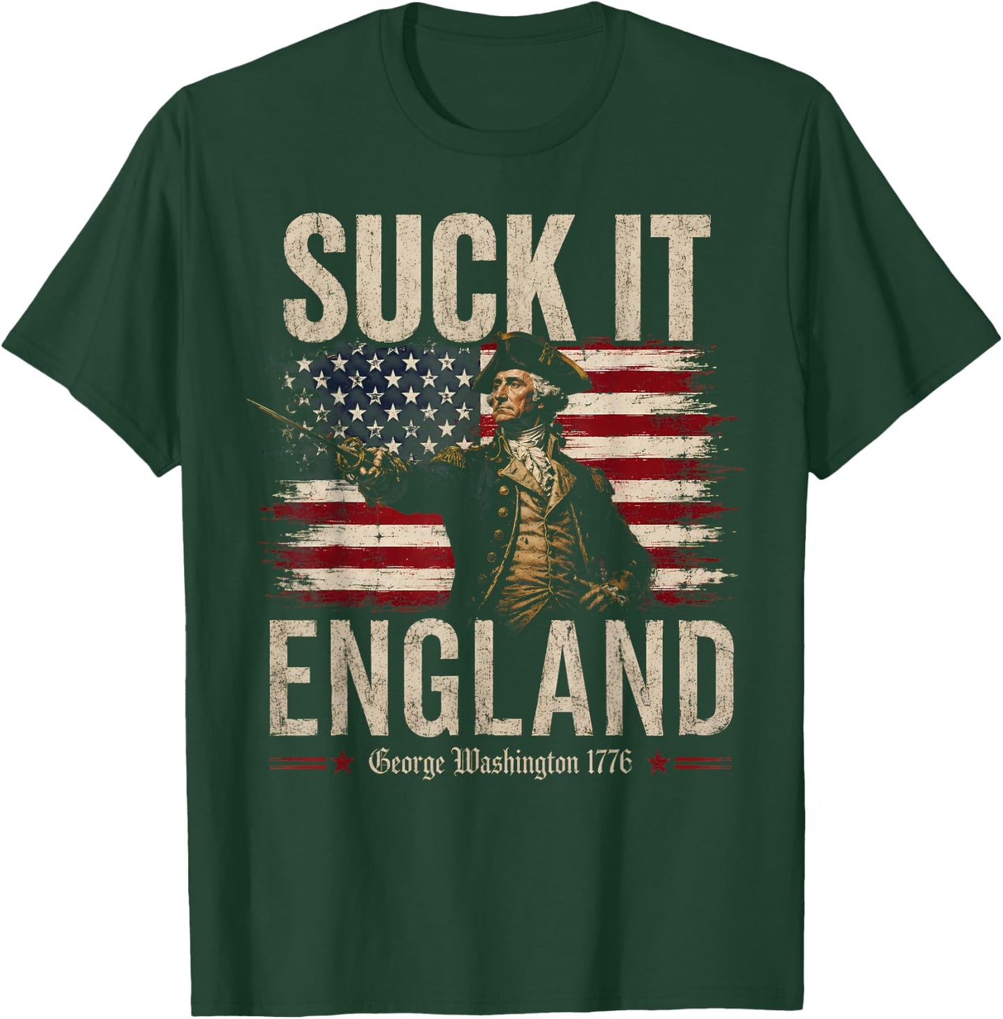 Suck It England Funny 4th of July George Washington 1776 T-Shirt - T-Shirt | Forest