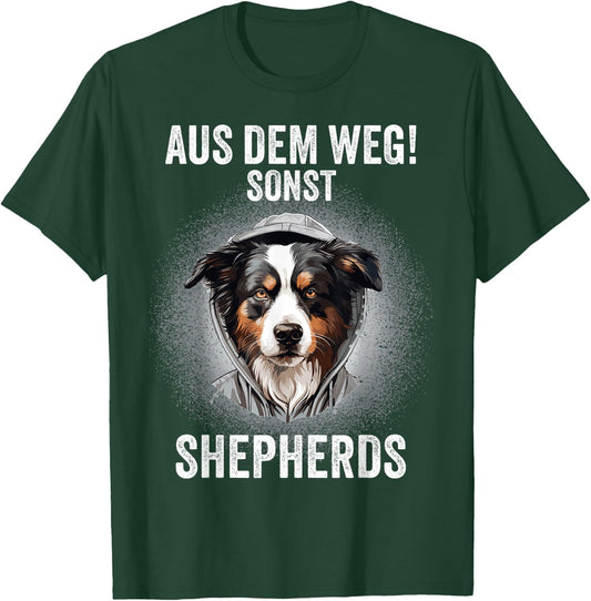 Australian Shepherd Aussie Hund Aus dem Weg Sonst Shepherds T-Shirt - T-Shirt | Forest
