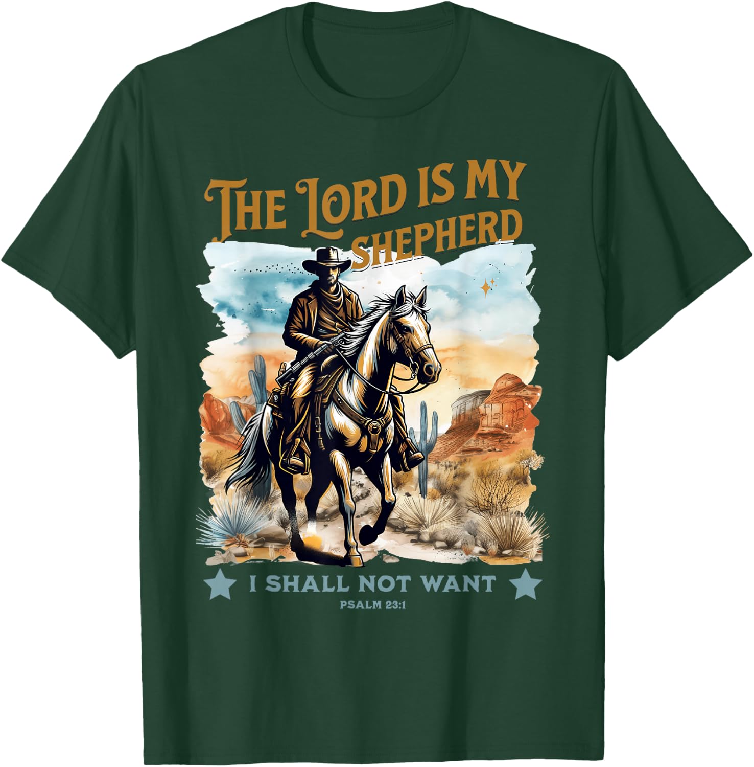 The Lord Is My Shepherd Psalm 23 Cowboy Bible Faith T-Shirt - T-Shirt | Forest