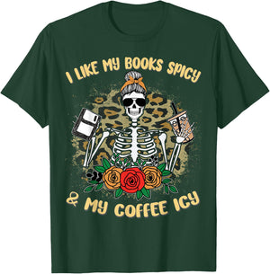 I Like My Books Spicy And My Coffee Icy Women Skeleton T-Shirt - T-Shirt | Forest