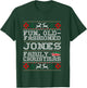 Fun Old Fashioned Jones Family Christmas Ugly Sweater T-Shirt - T-Shirt | Forest