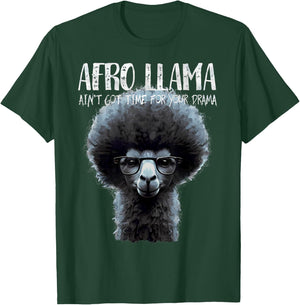 Afro Llama Ain't Got Time for Your Drama - Llama Gift T-Shirt - T-Shirt | Forest