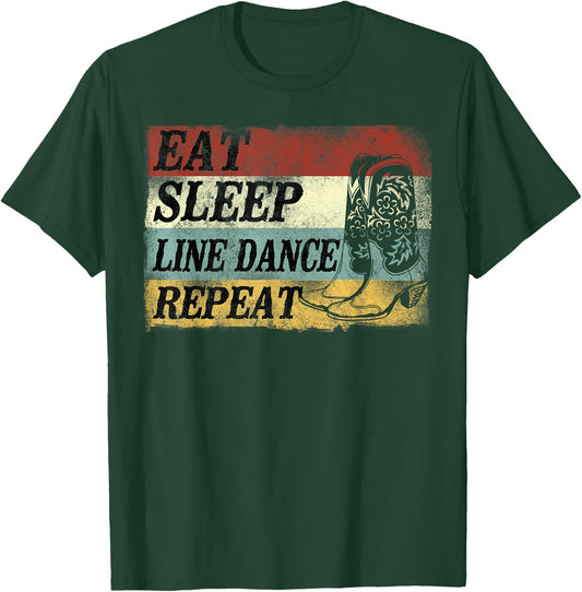 Line Dancing Dance Teacher Retro Vintage Eat Sleep Line T-Shirt - T-Shirt | Forest