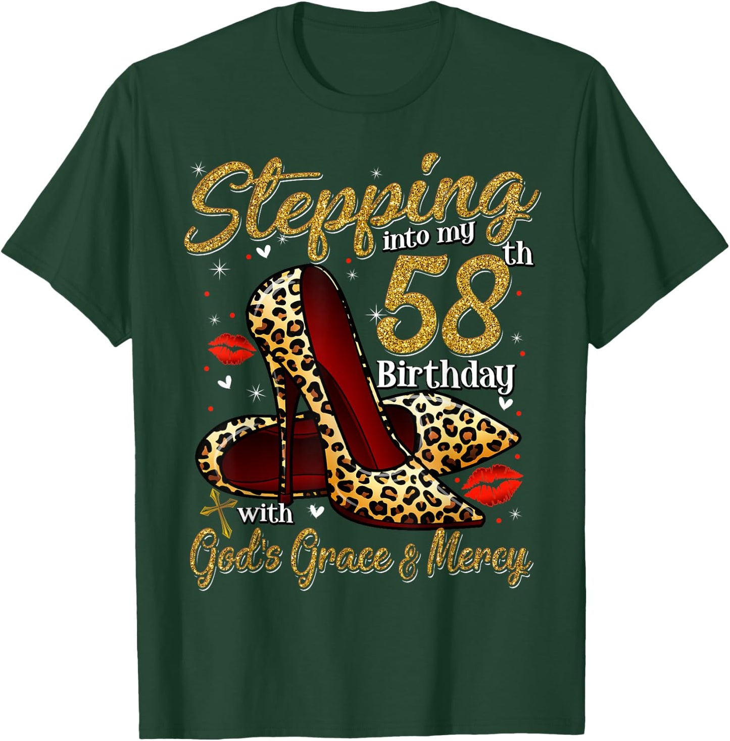 High Heels Stepping Into My 58th Birthday 58 and Fabulous T-Shirt - T-Shirt | Forest