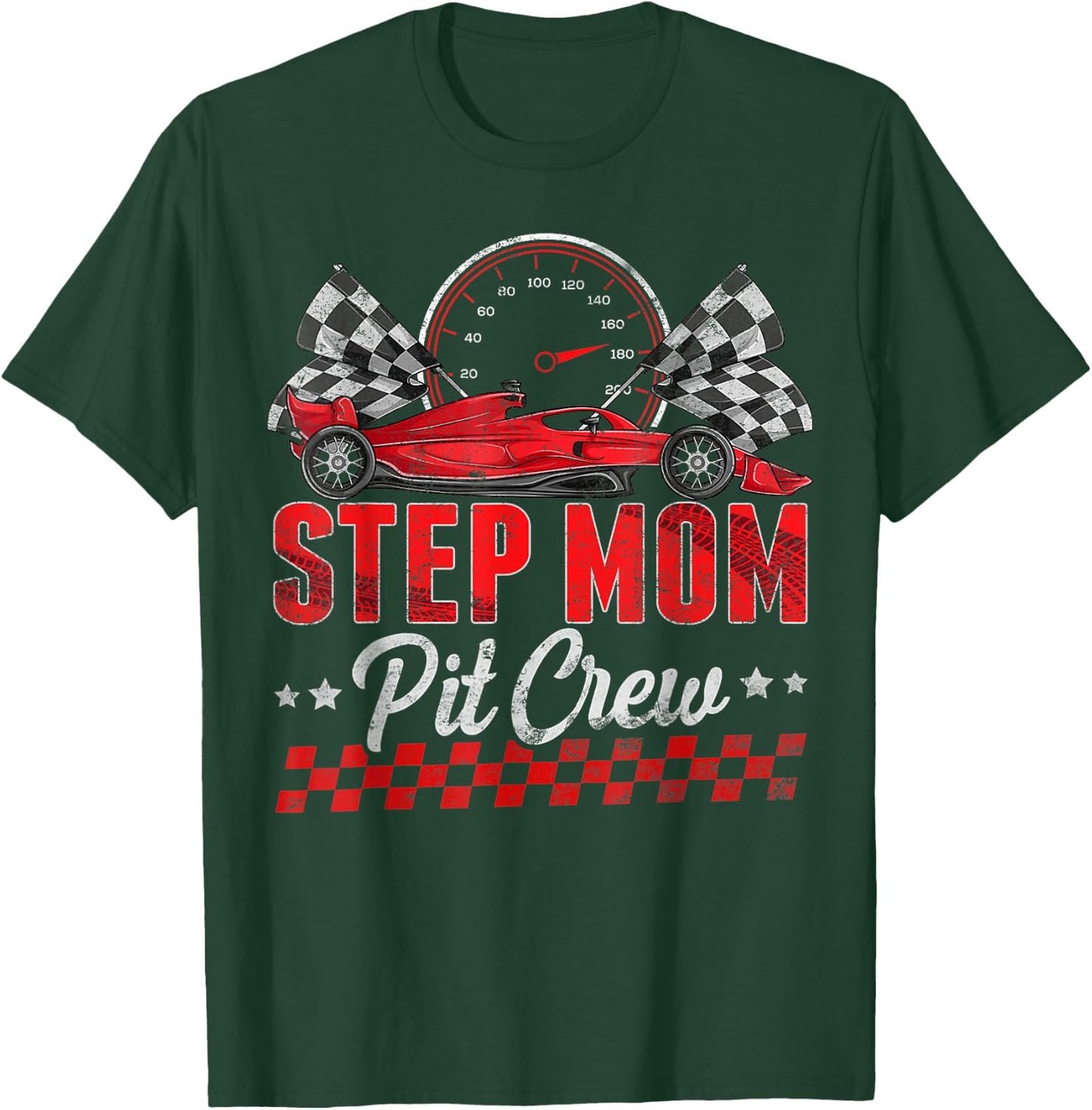 Race Car Birthday Party Racing Family Step Mom Pit Crew T-Shirt - T-Shirt | Forest