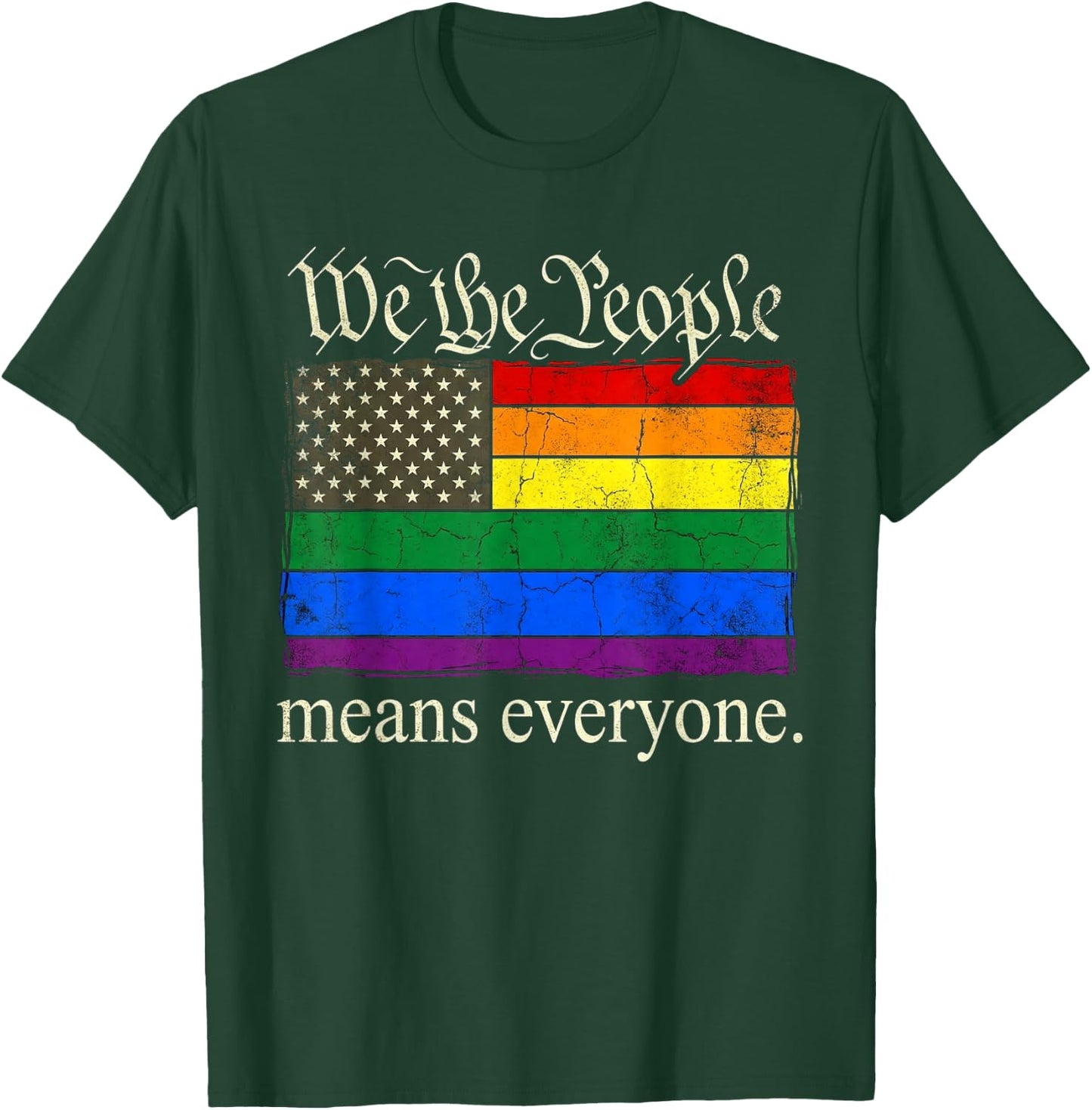 We The People Means Everyone USA Ally Pride Support T-Shirt - T-Shirt | Forest