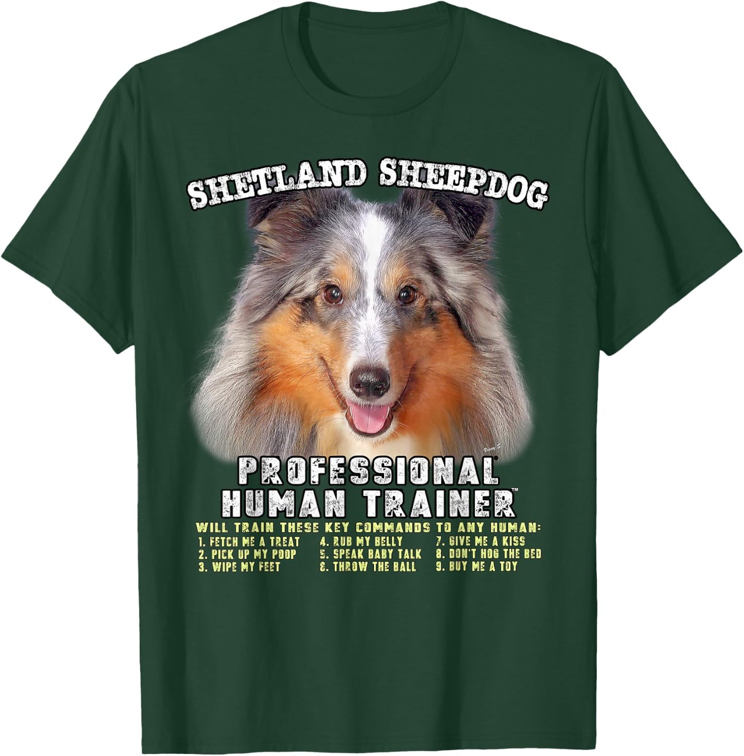 Shetland Sheepdog Sheltie Merle Professional Human Trainer T-Shirt - T-Shirt | Forest