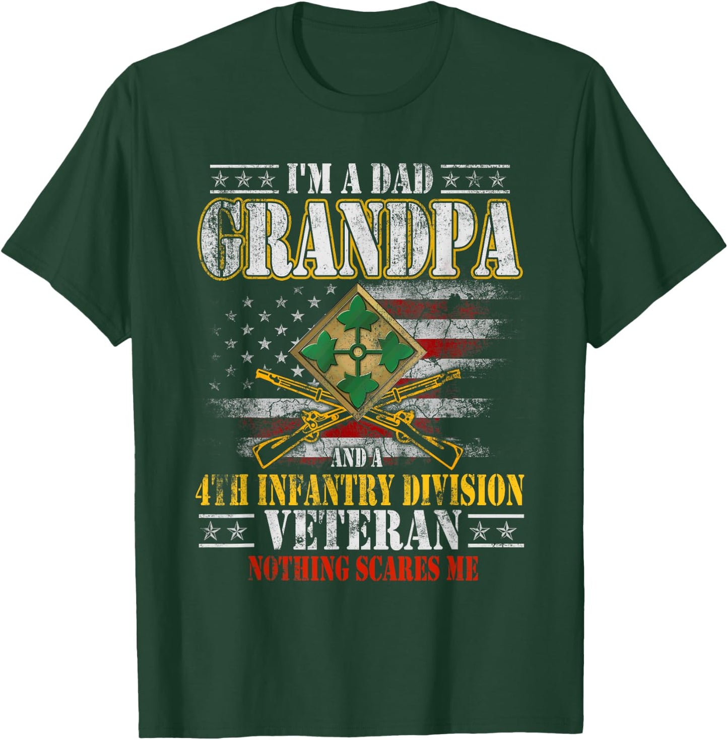 I'm A Dad Grandpa 4th Infantry Division Veteran Father's Day T-Shirt - T-Shirt | Forest