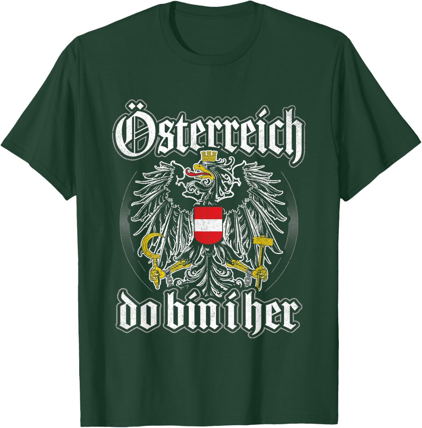 Österreich Do Bin I her Österreichische Flagge Austria T-Shirt - T-Shirt | Forest