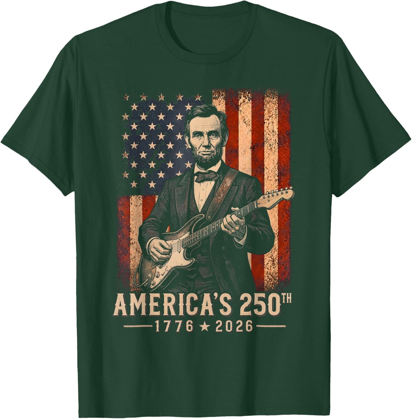Abraham Lincoln Playing Guitar 4th July 250th Anniversary T-Shirt - T-Shirt | Forest
