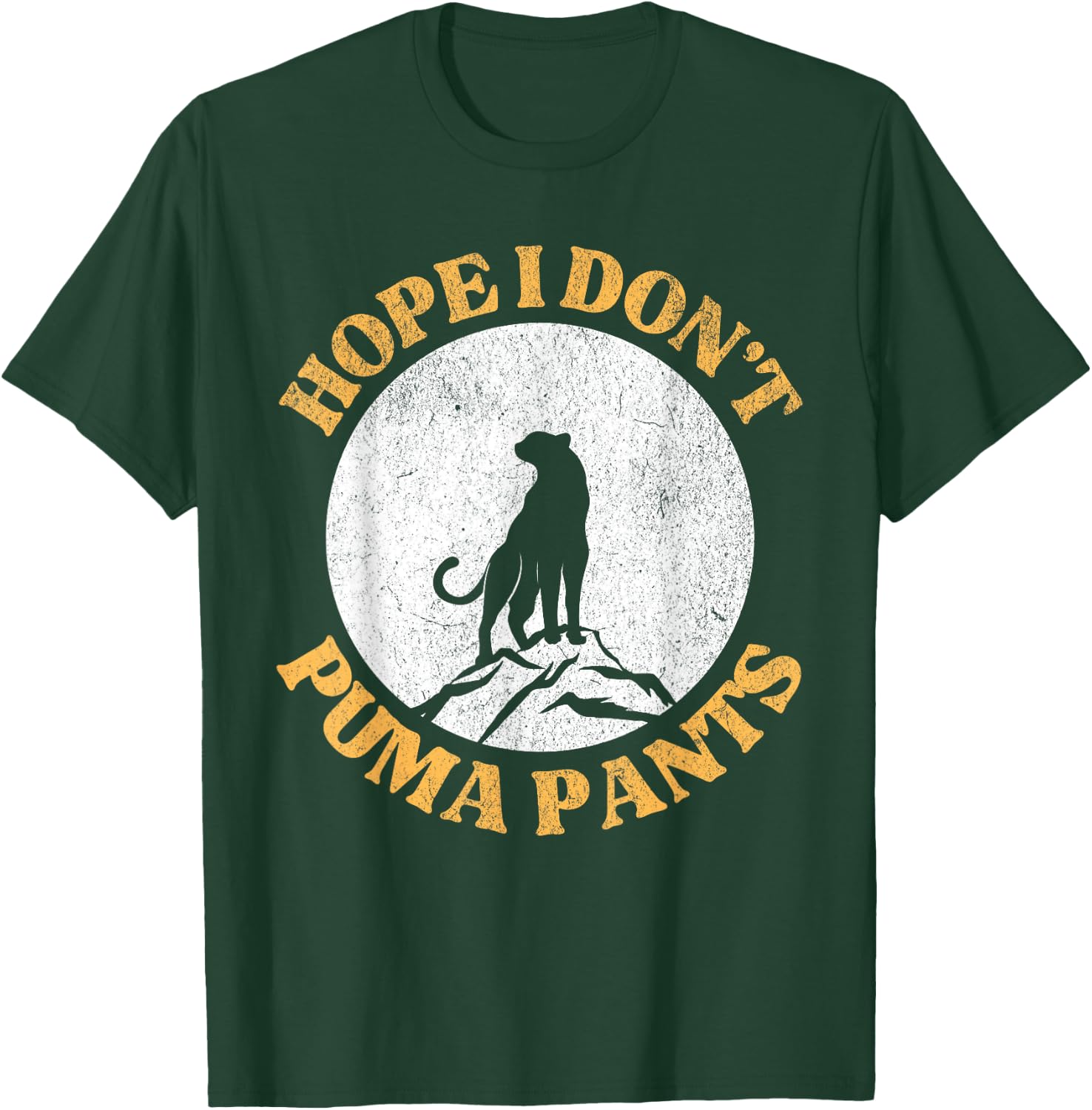 Hope I Don't Puma Pants Funny Unhinged Puma Cat Pun Women T-Shirt - T-Shirt | Forest