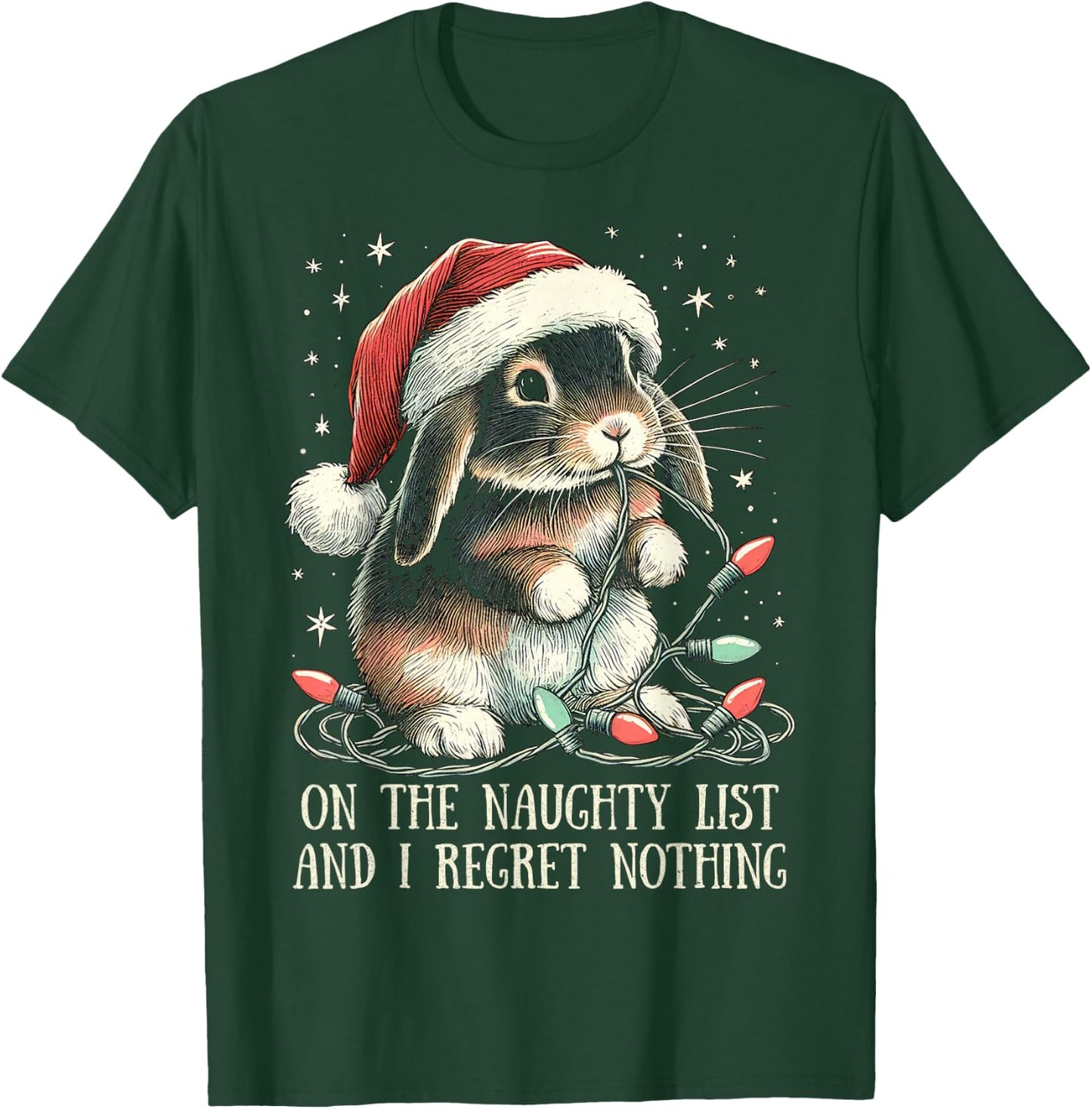 On The Naughty List And I Regret Nothing Rabbit Christmas T-Shirt - T-Shirt | Forest