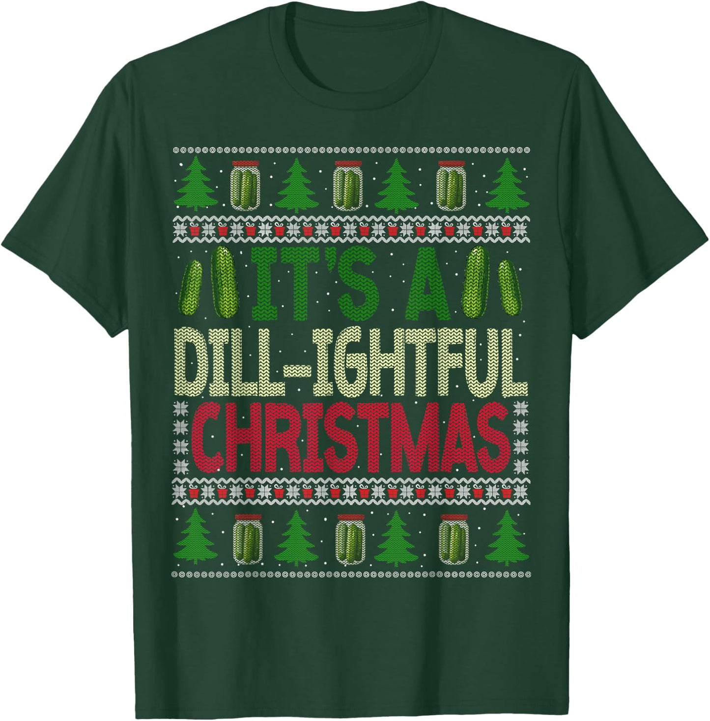 Funny Dill Pickle Ugly Christmas Sweater Pickle Lovers T-Shirt - T-Shirt | Forest