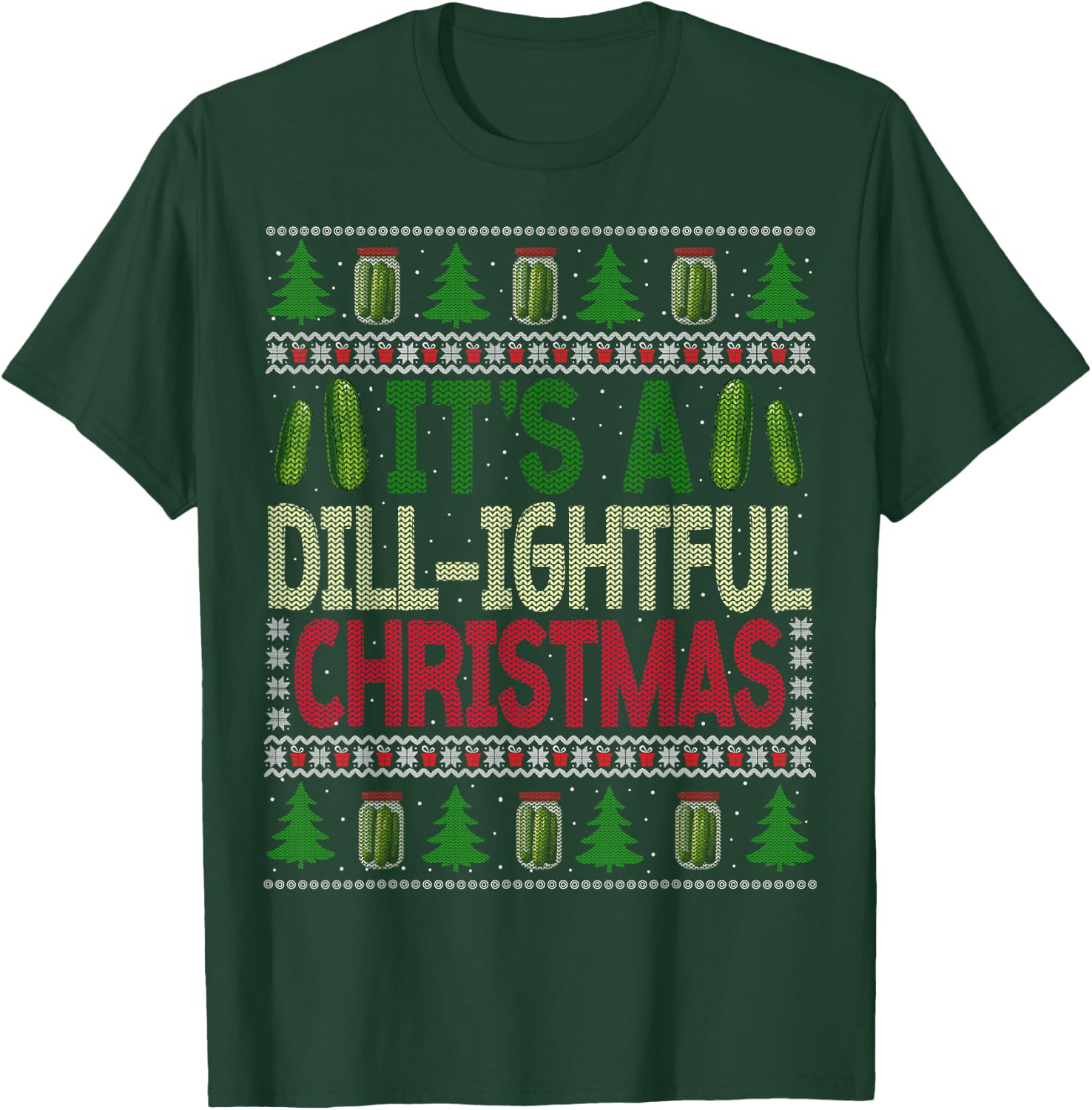 Funny Dill Pickle Ugly Christmas Sweater Pickle Lovers T-Shirt - T-Shirt | Forest