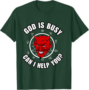 God Is Busy Can I Help - Devil Dark Humour Fun Occult Horror T-Shirt - T-Shirt | Forest