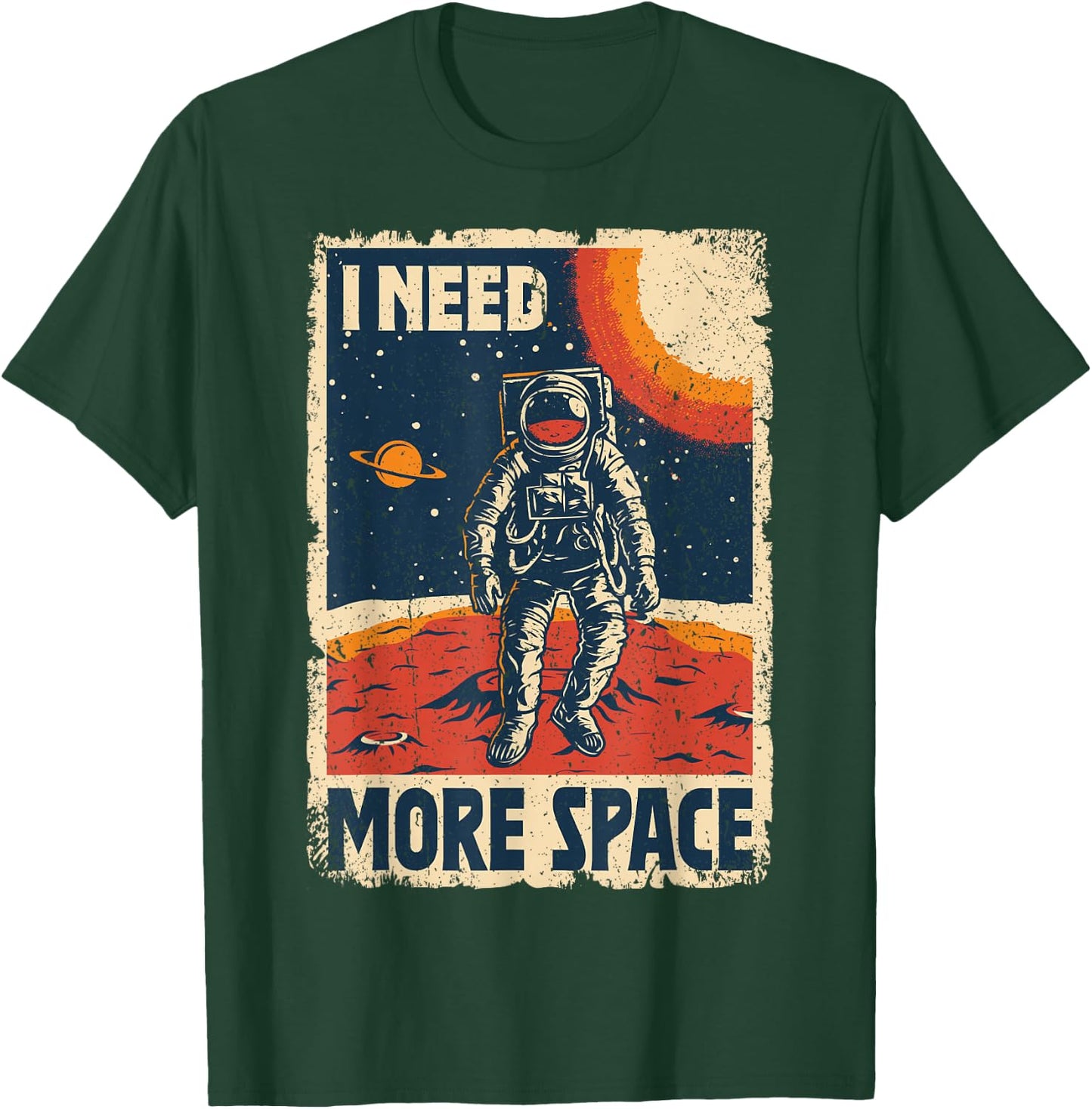 Vintage-Retro-Poster „Astronaut Space Man I Need More Space“ T-Shirt - T-Shirt | Forest