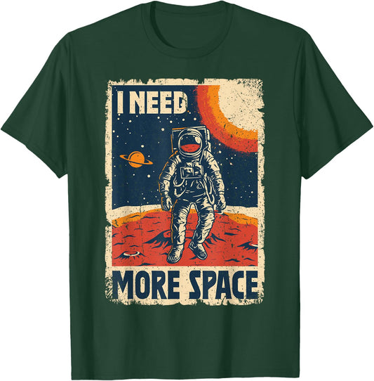 Vintage-Retro-Poster „Astronaut Space Man I Need More Space“ T-Shirt - T-Shirt | Forest