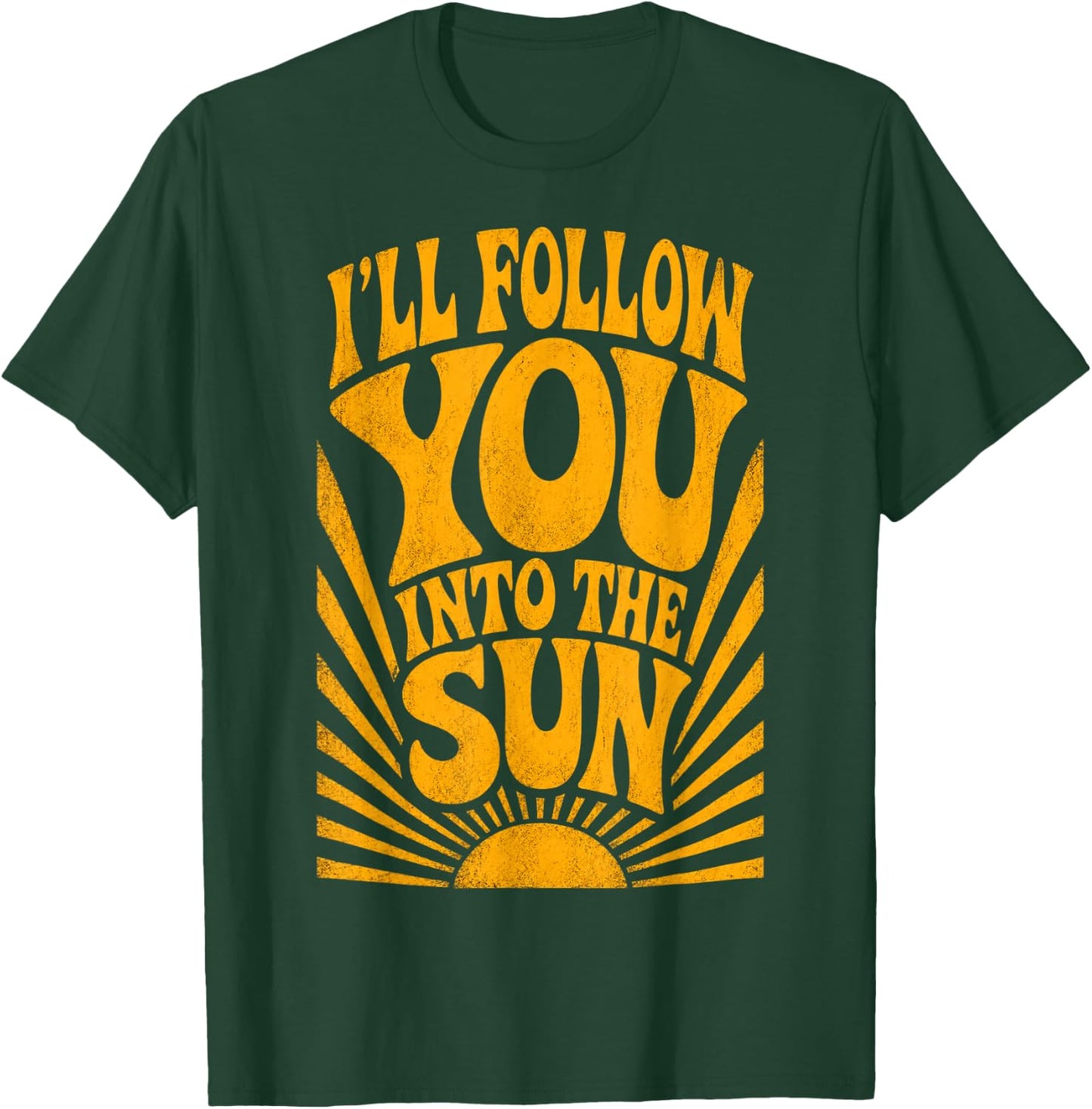 I'll Follow You into the Sun Summer Retro 90s Graphic T-Shirt - T-Shirt | Forest
