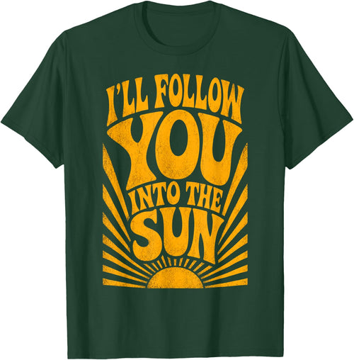 I'll Follow You into the Sun Summer Retro 90s Graphic