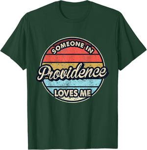 Someone In Providence Loves Me City US USA T-Shirt - T-Shirt | Forest