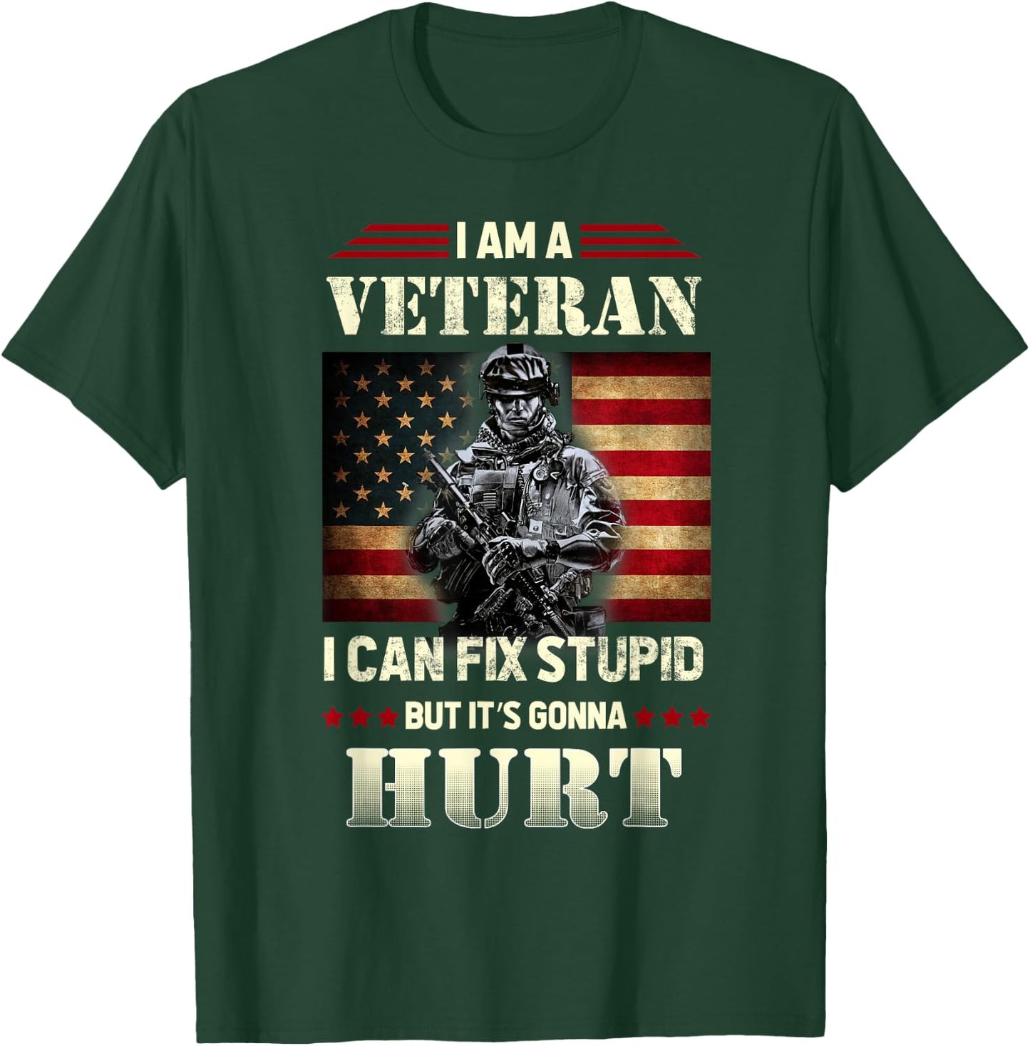 Distressed I Am A Veteran I Can Fix Stupid - Veterans Day T-Shirt - T-Shirt | Forest