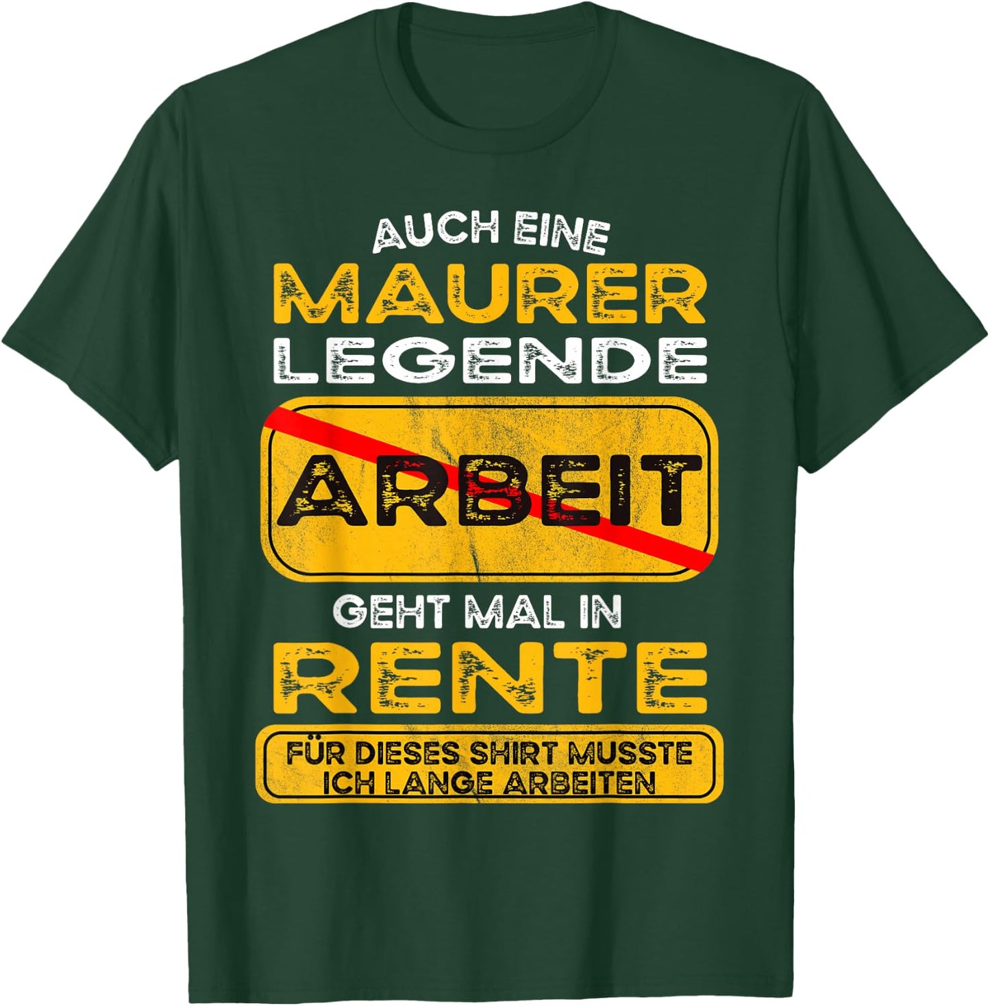 Maurer lustiges Rente Pension Ruhestand Rentner T-Shirt - T-Shirt | Forest