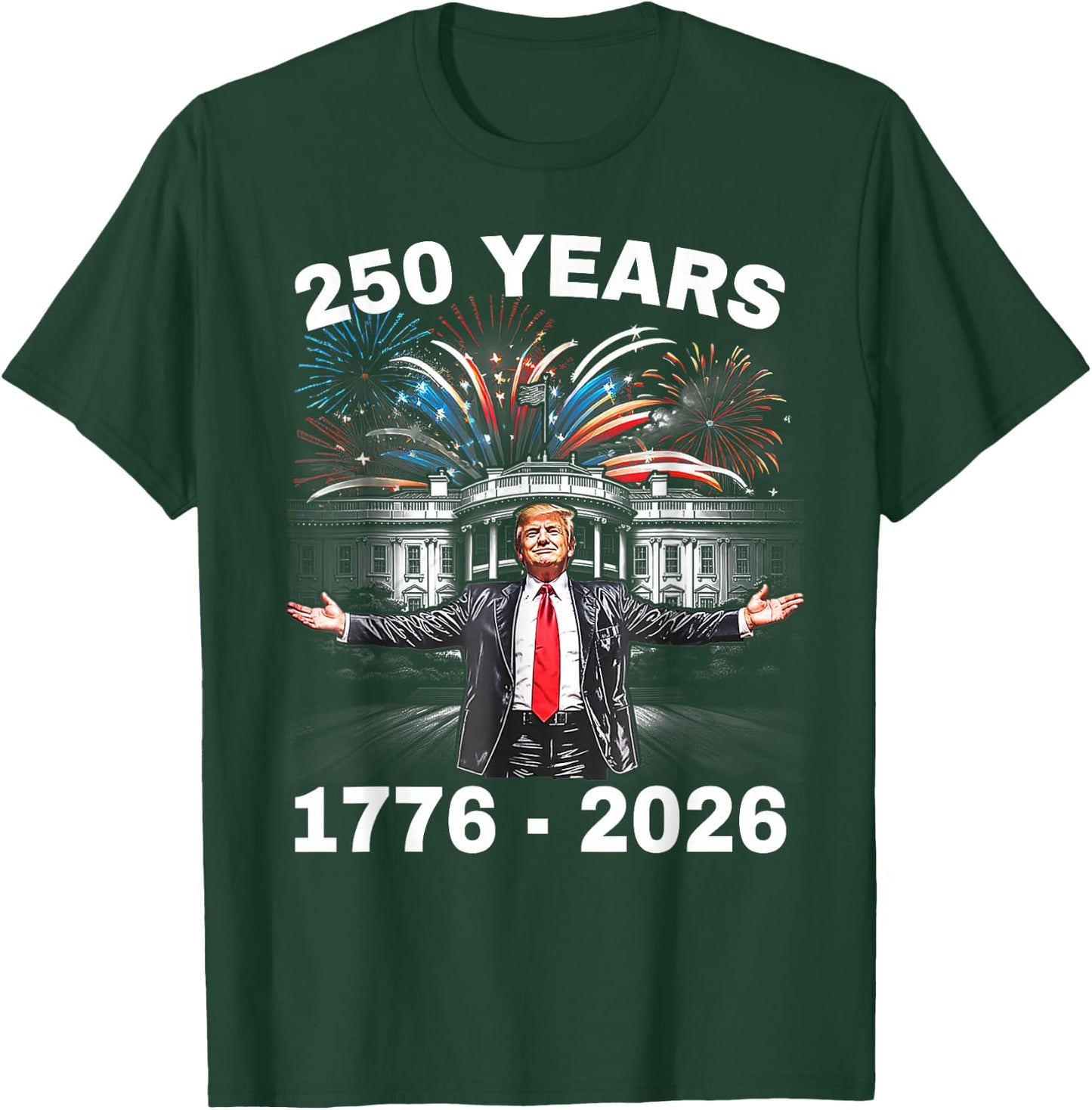 Trump 250th Birthday of America 250 Years 4th of July Trump T-Shirt - T-Shirt | Forest