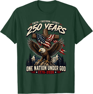 Faith Freedom Legacy 250 Years One Nation Under God Eagle T-Shirt - T-Shirt | Forest