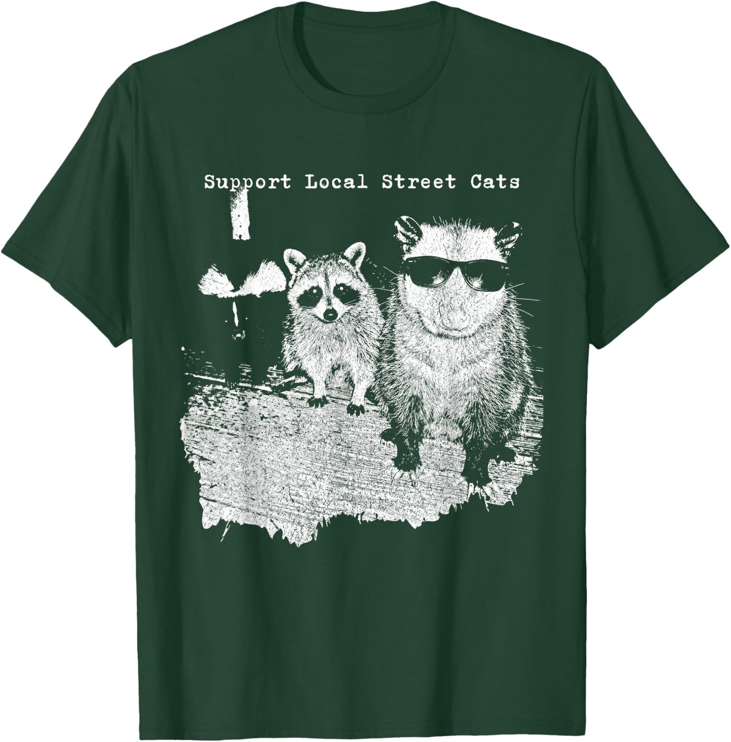 Support Local Street Cats Funny Raccoon Skunk Possum Meme T-Shirt - T-Shirt | Forest