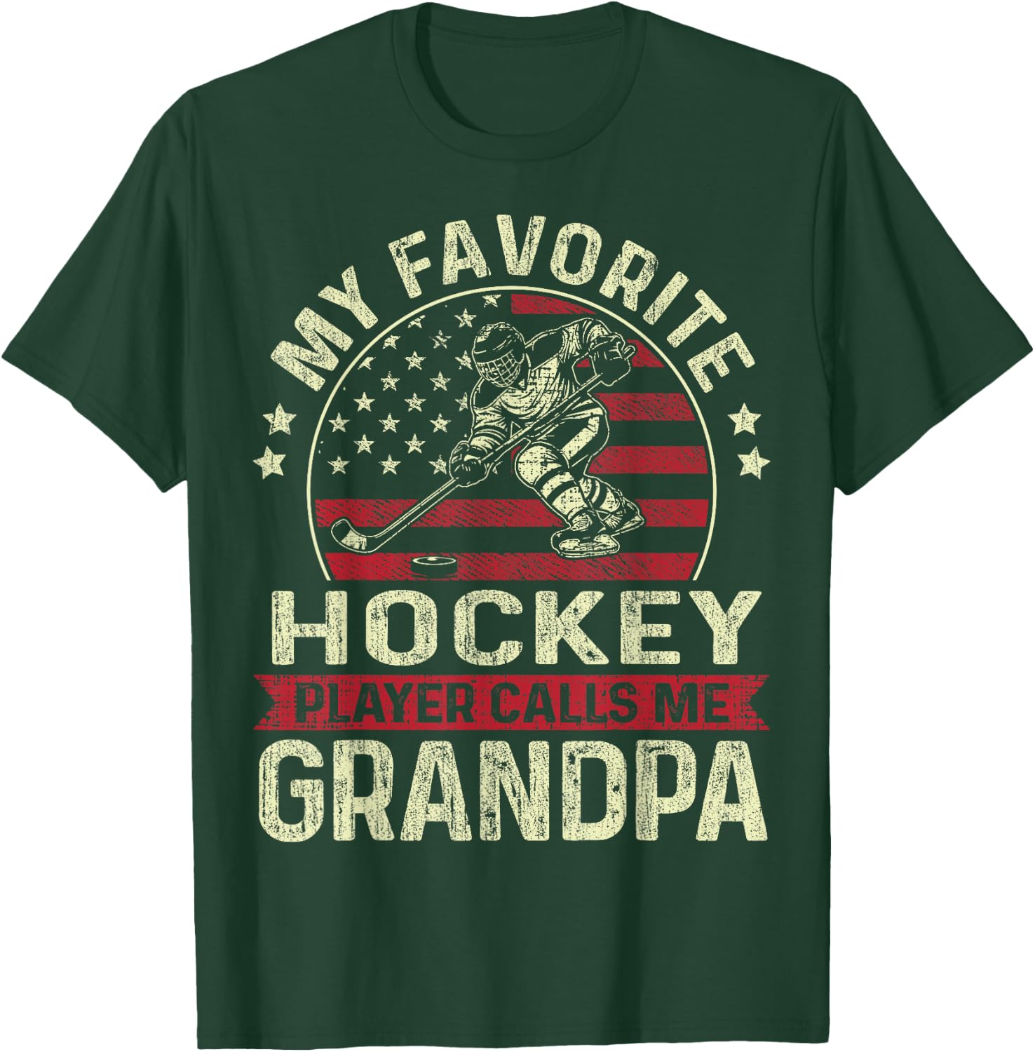 My Favorite Hockey Player Calls Me Grandpa Flag Father's Day T-Shirt - T-Shirt | Forest