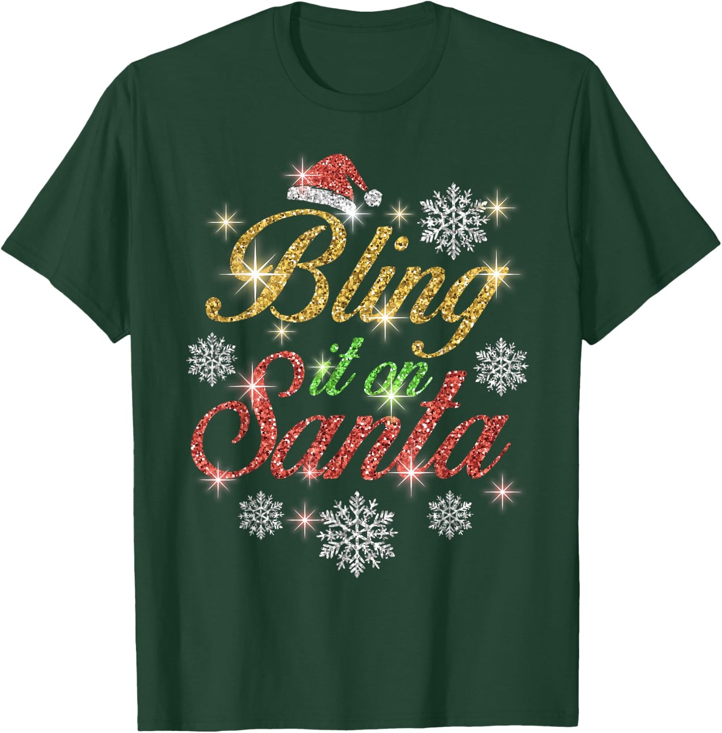 Bling It On Santa T Shirt T-Shirt - T-Shirt | Forest