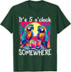 Funn It's 5 o'clock somewhere - 5 oclock somewhere T-Shirt - T-Shirt | Forest